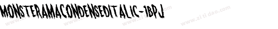 MonsteramaCondensedItalic-1Bpj字体转换