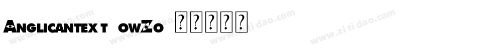 Anglicantext-owZo字体转换