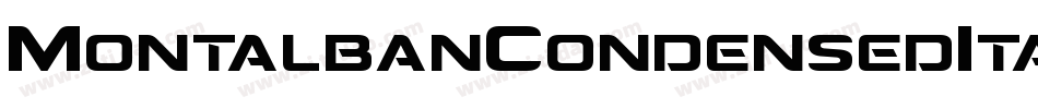 MontalbanCondensedItalic-Xawd字体转换 MontalbanCondensedItalic-Xawd字体转换