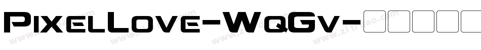 PixelLove-WqGv字体转换 PixelLove-WqGv字体转换