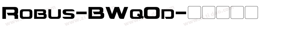Robus-BWqOd字体转换 Robus-BWqOd字体转换