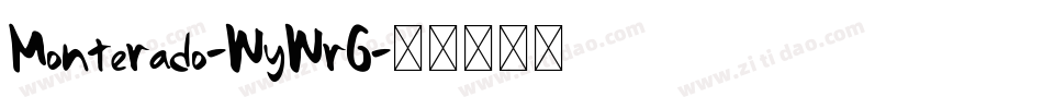 Monterado-WyWrG字体转换 Monterado-WyWrG字体转换