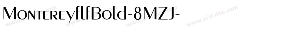 MontereyflfBold-8MZJ字体转换