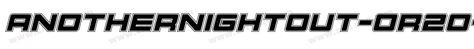 Anothernightout-oR2o字体转换