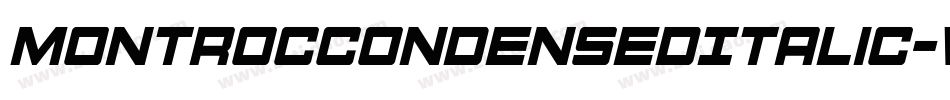 MontrocCondensedItalic-w71w字体转换