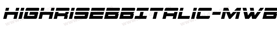 HighrisebbItalic-MWBw字体转换