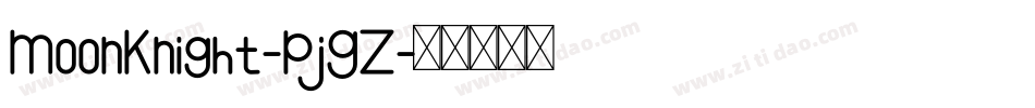 MoonKnight-PjGZ字体转换