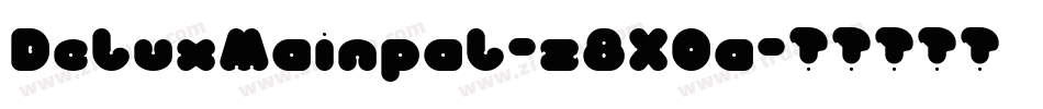 DeluxMainpal-z8X0a字体转换