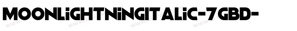 MoonlightningItalic-7gBD字体转换