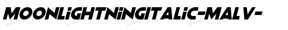MoonlightningItalic-mALv字体转换 MoonlightningItalic-mALv字体转换