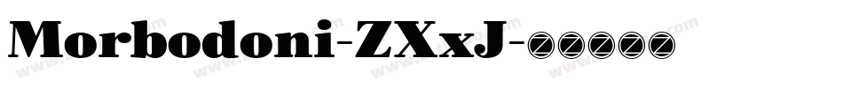 Morbodoni-ZXxJ字体转换