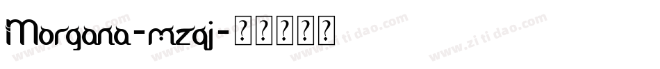 Morgana-mzqj字体转换