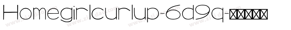Homegirlcurlup-6d9q字体转换