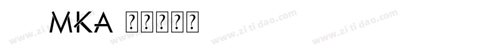176MKA字体转换