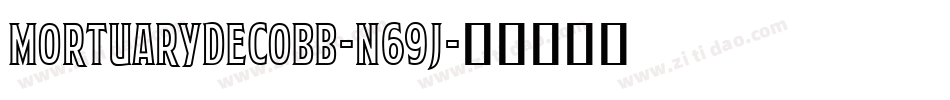 MortuaryDecoBb-n69J字体转换