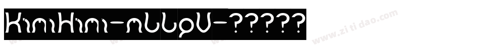 KimiHimi-mLLpV字体转换