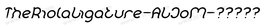 TheRiolaLigature-ALJoM字体转换