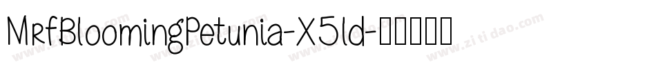 MrfBloomingPetunia-X5ld字体转换