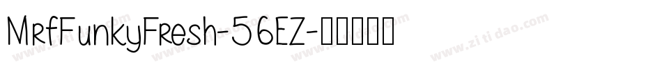 MrfFunkyFresh-56EZ字体转换