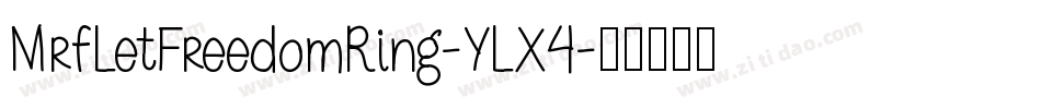 MrfLetFreedomRing-YLX4字体转换 MrfLetFreedomRing-YLX4字体转换