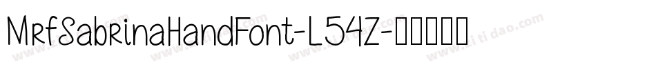 MrfSabrinaHandFont-L54Z字体转换 MrfSabrinaHandFont-L54Z字体转换