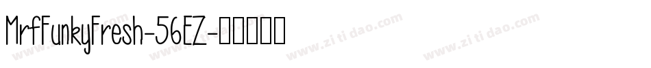MrfFunkyFresh-56EZ字体转换