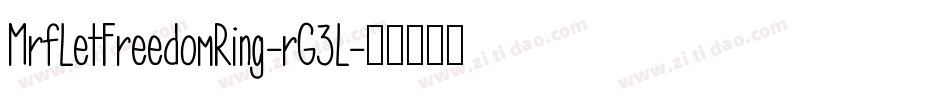 MrfLetFreedomRing-rG3L字体转换