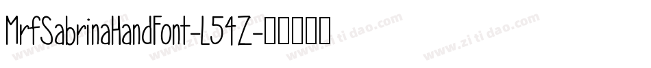 MrfSabrinaHandFont-L54Z字体转换 MrfSabrinaHandFont-L54Z字体转换
