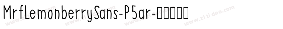 MrfLemonberrySans-P5ar字体转换