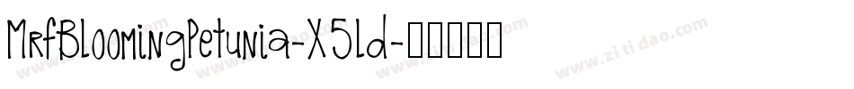 MrfBloomingPetunia-X5ld字体转换