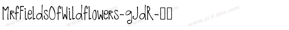 MrfFieldsOfWildflowers-gJdR字体转换