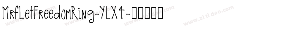 MrfLetFreedomRing-YLX4字体转换 MrfLetFreedomRing-YLX4字体转换