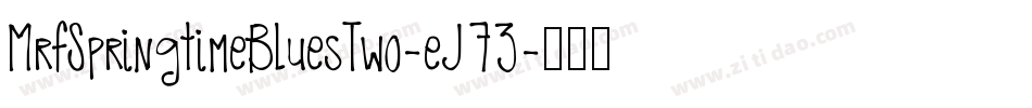 MrfSpringtimeBluesTwo-eJ73字体转换