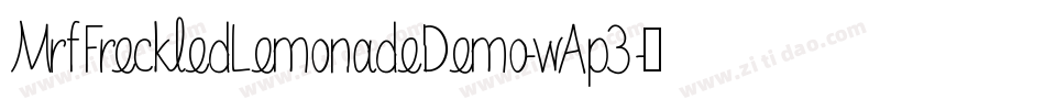 MrfFreckledLemonadeDemo-wAp3字体转换 MrfFreckledLemonadeDemo-wAp3字体转换