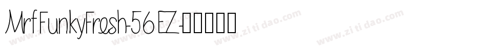 MrfFunkyFresh-56EZ字体转换