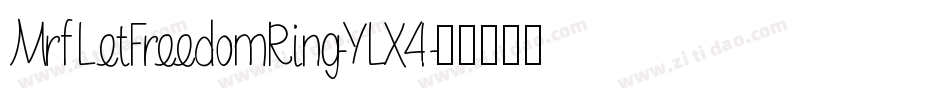 MrfLetFreedomRing-YLX4字体转换 MrfLetFreedomRing-YLX4字体转换