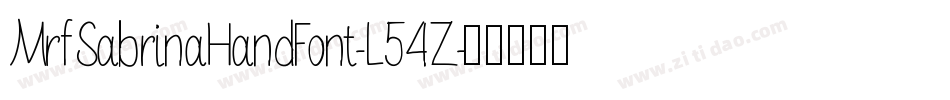 MrfSabrinaHandFont-L54Z字体转换 MrfSabrinaHandFont-L54Z字体转换