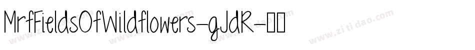 MrfFieldsOfWildflowers-gJdR字体转换