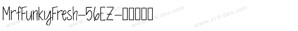MrfFunkyFresh-56EZ字体转换