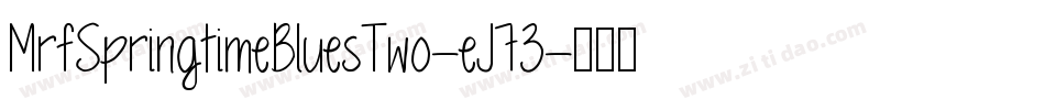 MrfSpringtimeBluesTwo-eJ73字体转换