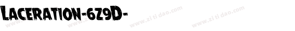 Laceration-6z9D字体转换 Laceration-6z9D字体转换