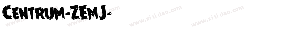 Centrum-ZEmJ字体转换