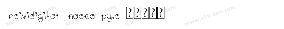 IndividigitalShaded-py1d字体转换