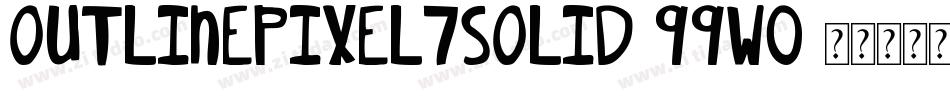 OutlinePixel7Solid-99w0字体转换