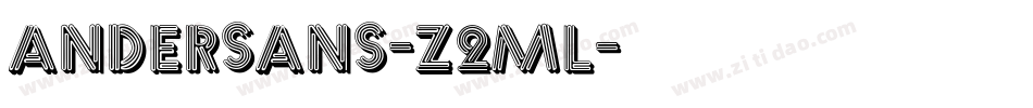 Andersans-Z2Ml字体转换