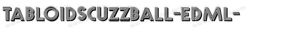 TabloidScuzzball-EDMl字体转换