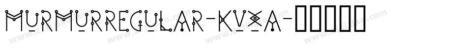 MurmurRegular-KvXA字体转换