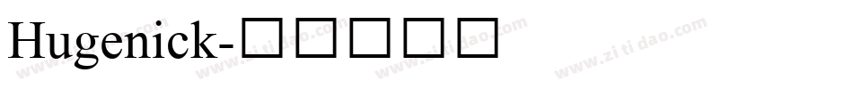 Hugenick字体转换