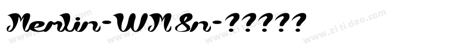 Merlin-WM8n字体转换 Merlin-WM8n字体转换
