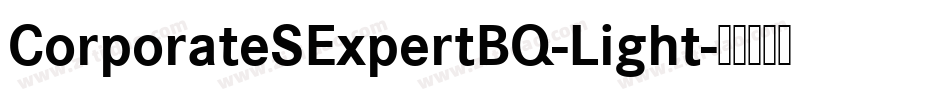 CorporateSExpertBQ-Light字体转换